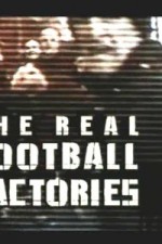 Watch The Real Football Factories 123movieshub